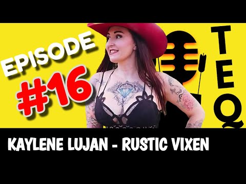 #16 Kaylene Lujan AKA 'Rustic Vixen - The Empty Quiver Podcast