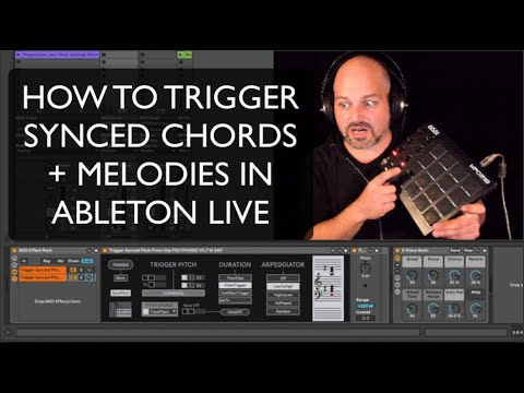 How to trigger chords and melodies live in Ableton Live  - Max for Live devices