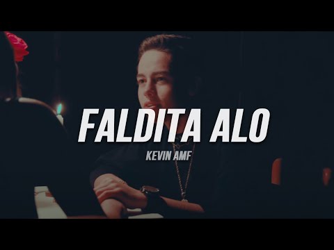 Kevin AMF - Faldita ALO | Letra