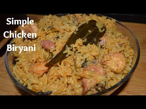 Simple Chicken Biryani Recipe at Home | Easy to Make Chicken Biryani