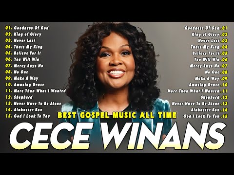 Goodness Of God - Top 50 Gospel Music Of All Time - CeCe Winans, Tasha Cobbs, Jekalyn Carr