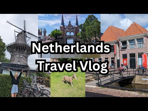 Netherlands Travel Vlog