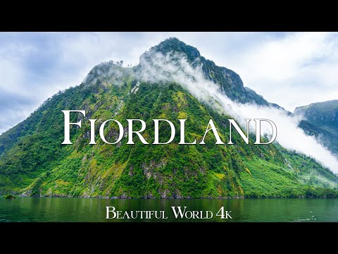 Fiordland National Park 4K (UHD) - Explore New Zealand's Majestic Landscapes with Calming Music