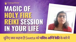 Magic of Holy Fire Reiki Session| What is Holy Fire Reiki #holyfirereikiinindia