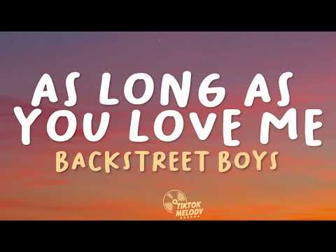 As Long As You Love Me - Backstreet Boys (Lyrics)