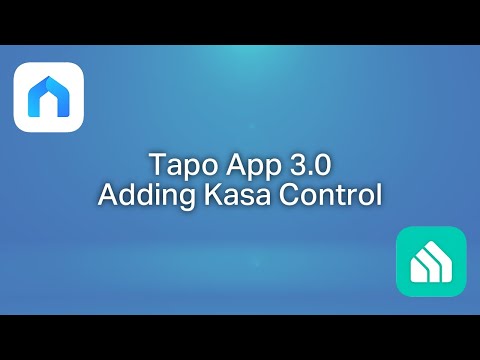 Quick Tips:  How to Integrate Kasa into the Tapo 3.0 App