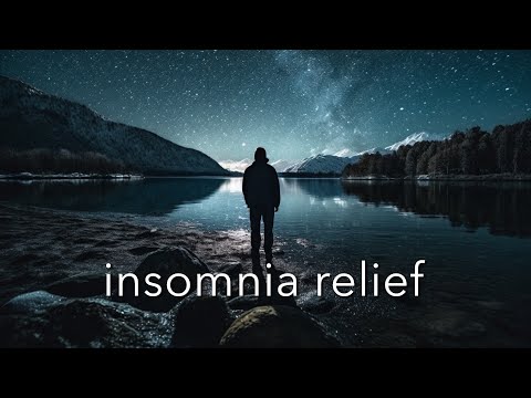 Insomnia Relief // Piano & Nature Sounds For Deep Sleep & Relaxation