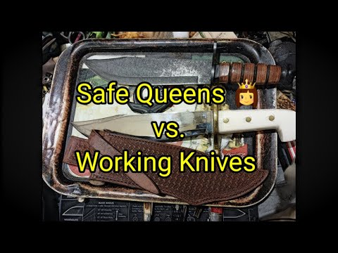 (1644) Safe Queens 👸vs Working Knives 🔪