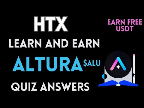 HTX Learn And Earn | Altura Quiz Answers | Earn Free USDT | Crypto Loot