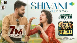 Shivani - Video Song | Kousalya Supraja Rama | Darling Krishna | Shashank | Arjun Janya