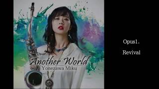 Another World Trailer /Yonezawa Miku