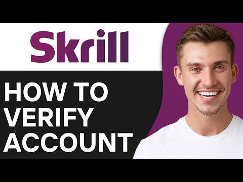 How To Verify Skrill Account (2024)