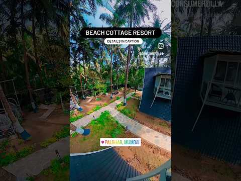 Beach Cottage Resort Palghar #youtubeshorts #shorts oupleStay #PalgharResorts #RomanticGetaway #new