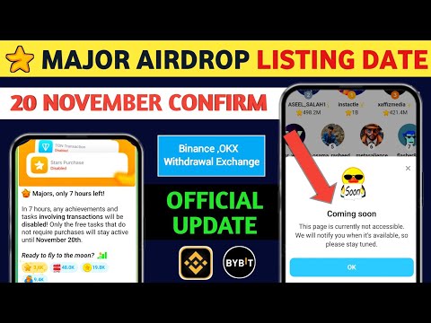 Major Airdrop Listing Date 🤑| Major 20th November Confirm 🔥| Binance ,OKX Withdrawal New Update