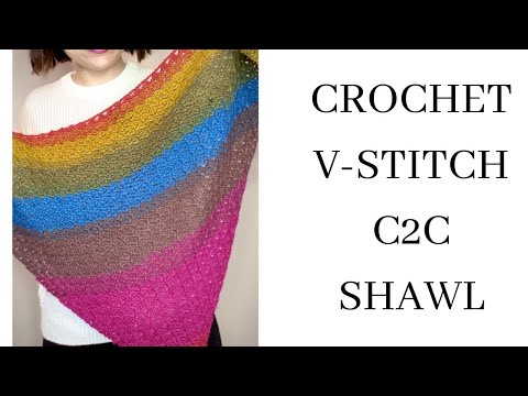 How to Crochet V-stitch C2C Shawl