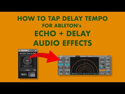 How to Tap the Delay Time for Ableton Live's Echo and Delay Audio Effect -  Max for Live device