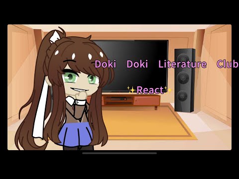 Ddlc reacts to their memes//ddlc//gc