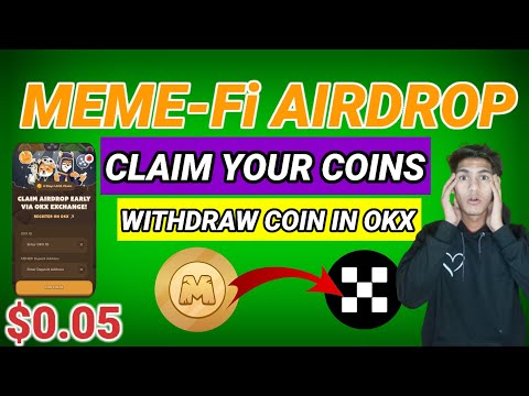 Meme-Fi Airdrop Claim withdraw Your Meme-Fi Coin In OKX Exchange Step By Step 😯