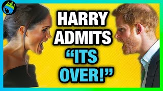 BREAKING! Prince Harry Admits "ITS NOT WORKING" With Meghan Markle!