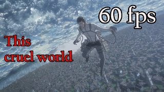 This Cruel World - 60FPS Berthold Transformation - Attack on Titan S3P2