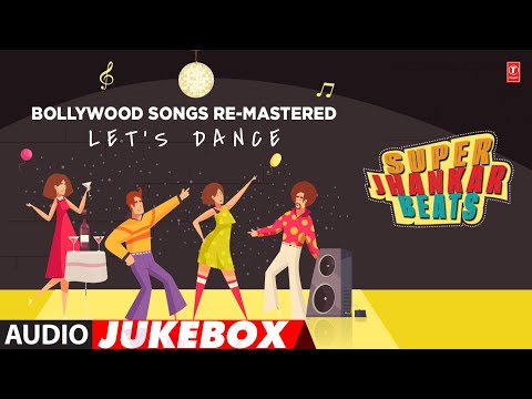 Bollywood Songs Re-Mastered Let's Dance Jhankar Beats (Audio) Jukebox | T-Series Bollywood Classics