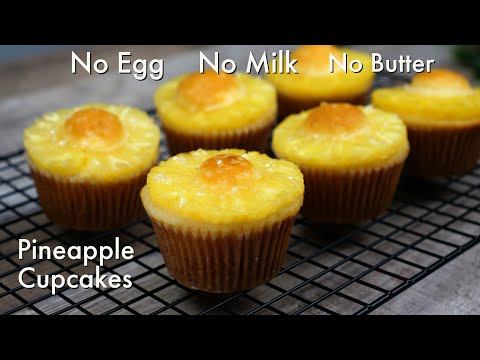 Super Moist Pineapple Cupcakes | No Egg No Milk No Butter Cake