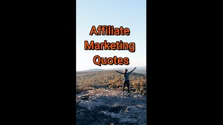 Affiliate Marketing Quotes 8 #shorts 👉 A New Way To Make Money Online Look Below