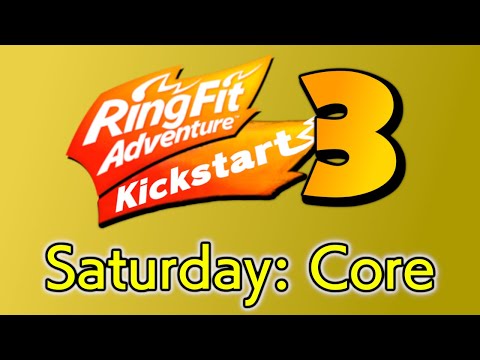 Ring Fit Adventure Kickstart 3 - Saturday - Core Workout