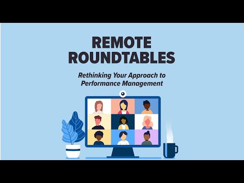 Remote Roundtables: Rethinking Your Approach to Performance Management