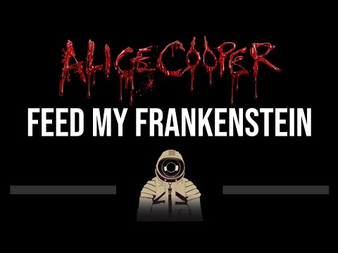 Alice Cooper • Feed My Frankenstein (CC) 🎤 [Karaoke] [Instrumental]