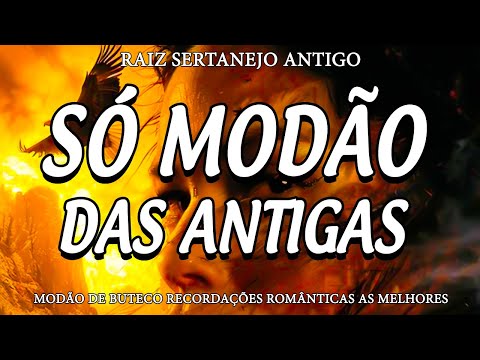 DOMINGO MODÃO DAS ANTIGAS ~ AS MELHORES SERTANEJO RAIZ MODA DE VIOLA ~ RAIZ SERTANEJA SÓ MODÃO!