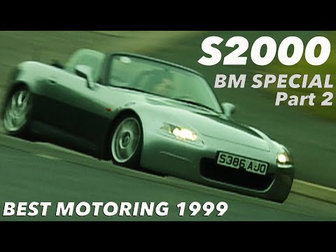 ハイビジョンリマスター版 S2000 BMスペシャル Part 2【BestMOTORing】1999