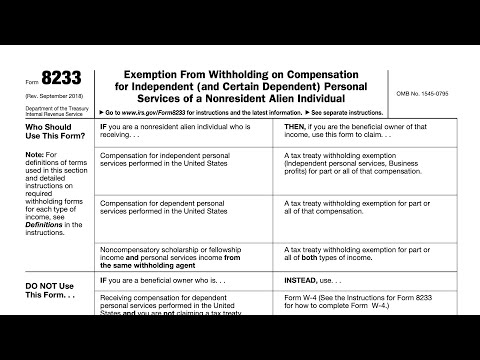 IRS Form 8233 walkthrough (Tax Withholding Exemption for Nonresident Aliens)