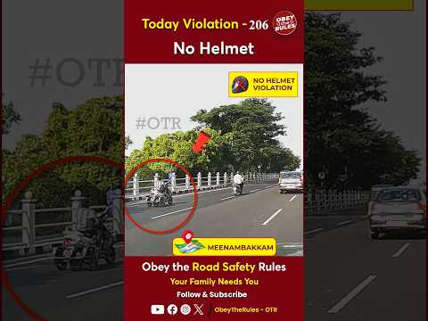 TODAY VIOLATION -206 Protect your Ride with Helmet #chennaitrafficpolice #otr #obeytherules