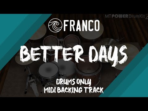 Franco - Better Days | Drums Only MIDI Backing Track