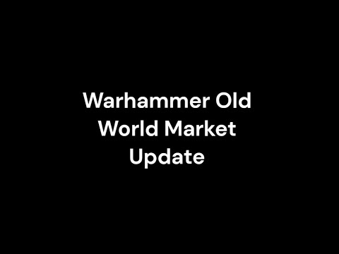 Warhammer Old World Market Update