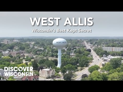 West Allis: Wisconsin’s Best Kept Secret