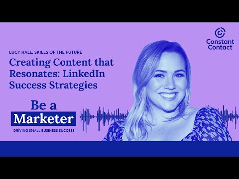 Creating Content That Resonates: LinkedIn Success Strategies with Lucy Hall