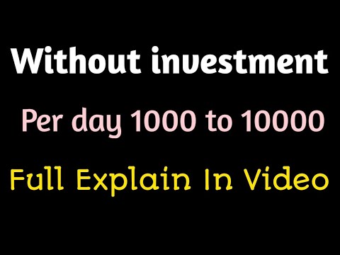 Without investment app per day 1000 to 10000