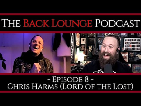 Chris Harms (Lord of the Lost) - The Back Lounge Podcast: Ep 8