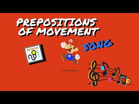 Prepositions of Movement | Literacy/English | La La La Learn