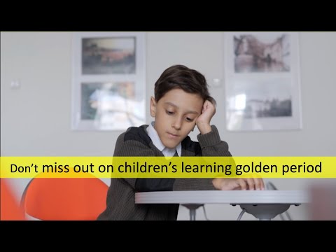 Don't miss out on children's learning golden period !