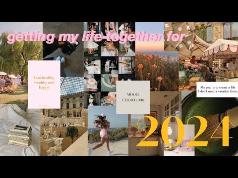 getting my life together for 2024 // mood board, healthy habits, productivity motivation