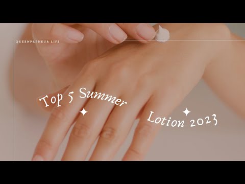 📍Top 5 summer lotion recos 😃🏖🌤