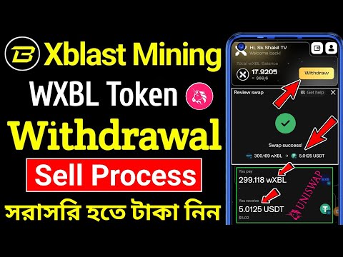 Xblast Mining Withdrawal । সরাসরি হতে টাকা নিন । WXBL Token Sell Process । Xblast New Update । wxbl