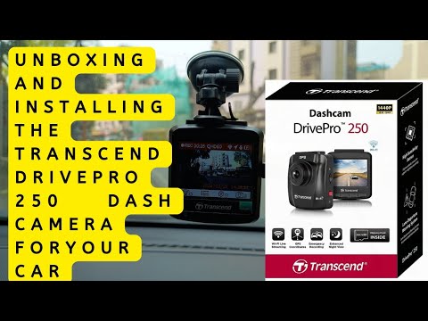 Unboxing and installation of Transcend DrivePro 250 Dash Camera for  Cars