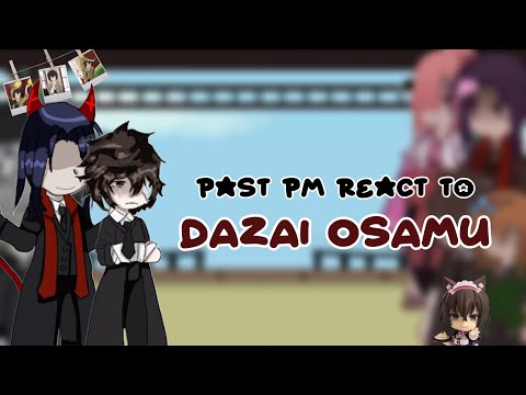 Past PM React to Dazai | Dazai angst