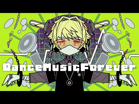 DanceMusicForever／nyankobrq