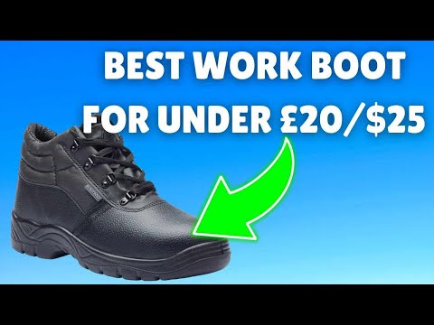 Best Work Boots for under $25/£20 😱