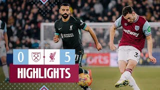 West Ham 0-5 Liverpool | Premier League Highlights